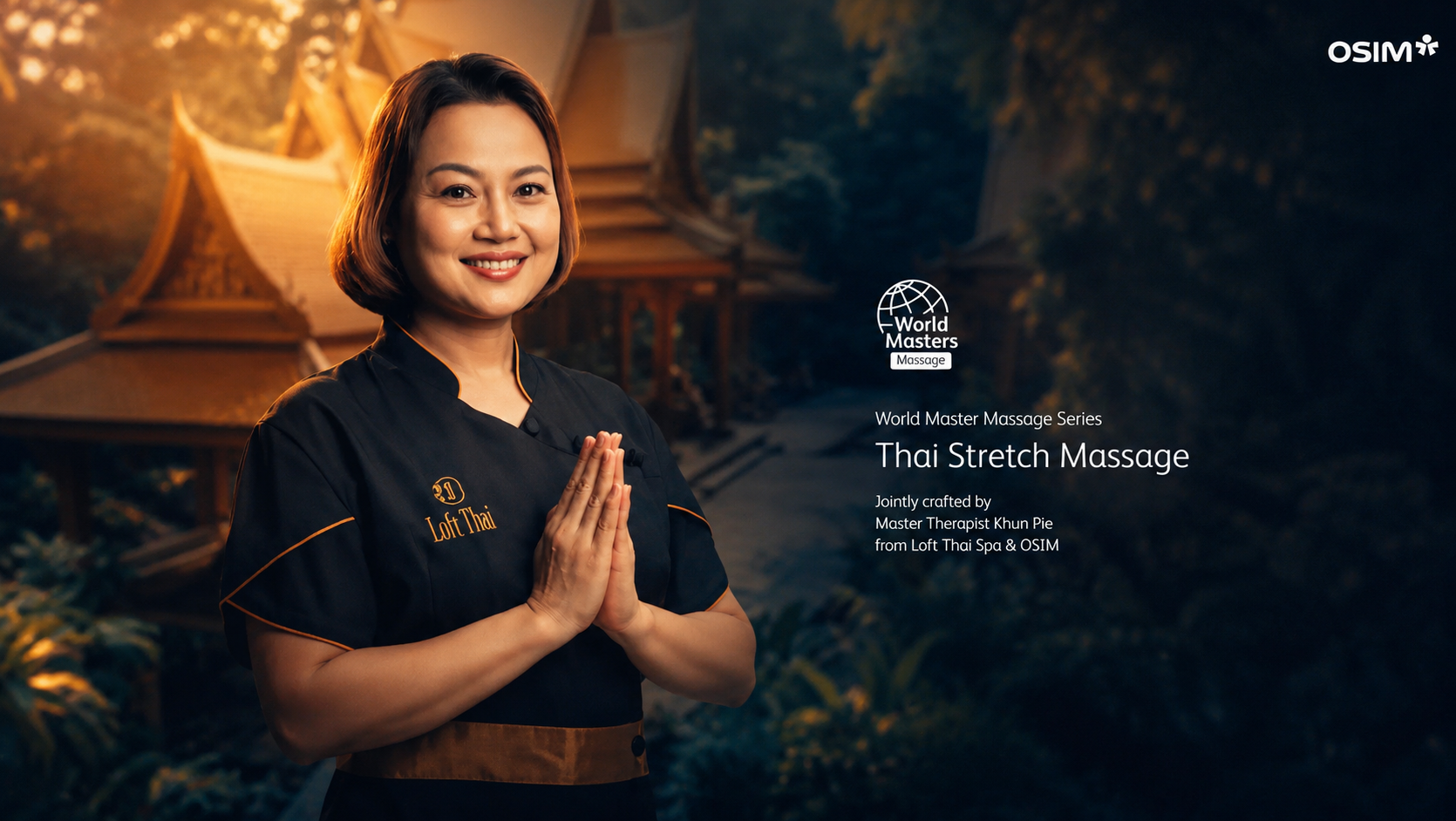 OSIM World Masters Thai Stretch Massage jointly crafted with Master Therapist Khun Pie